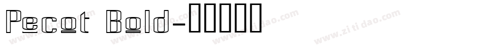 Pecot Bold字体转换